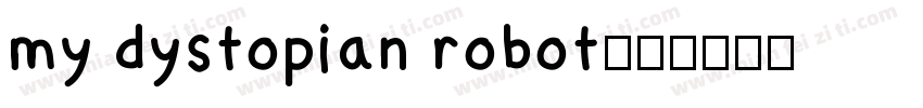 my dystopian robot字体转换